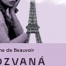 Knižné tipy Pravdy: Simone de  Beauvoir o láske a slobode, najodvážnejšia lúpež aj prvá biografia nového pápeža